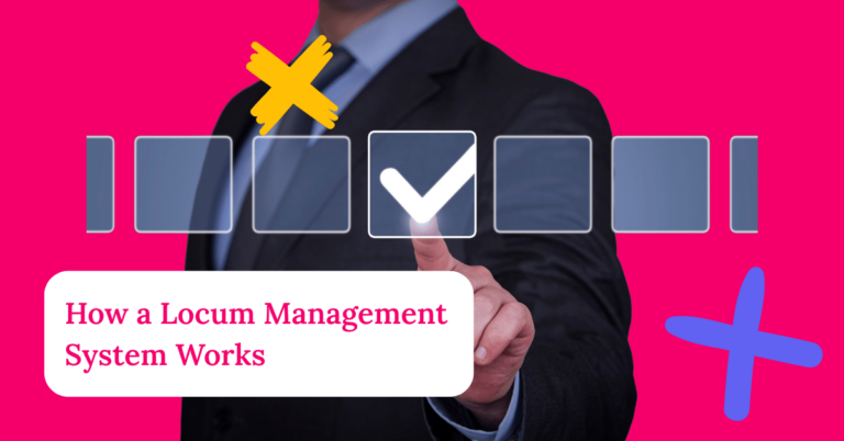 How a Locum Management System Works