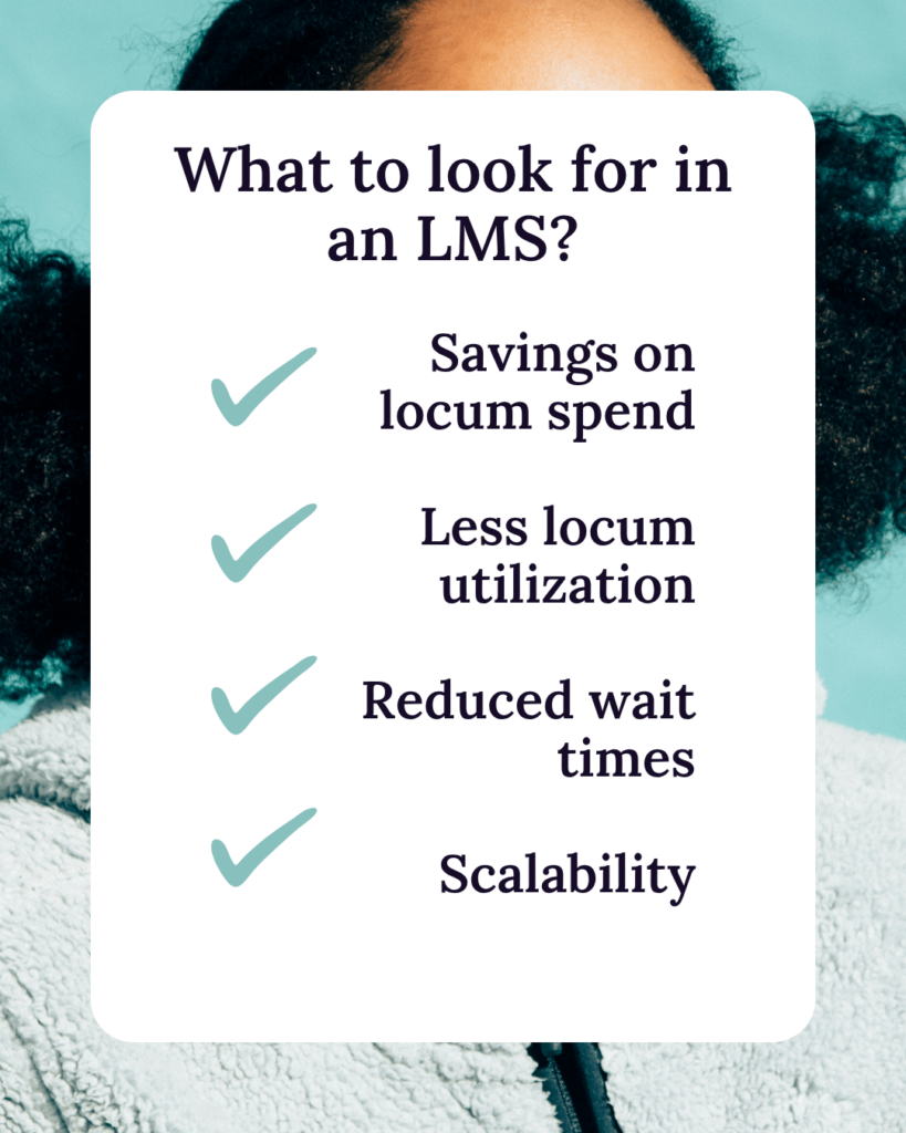 List of what to look for in a locum management system.