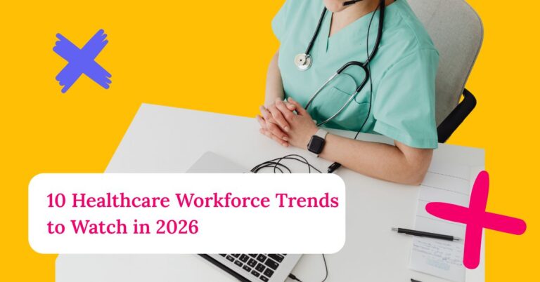 10 Healthcare Workforce Trends to Watch in 2026
