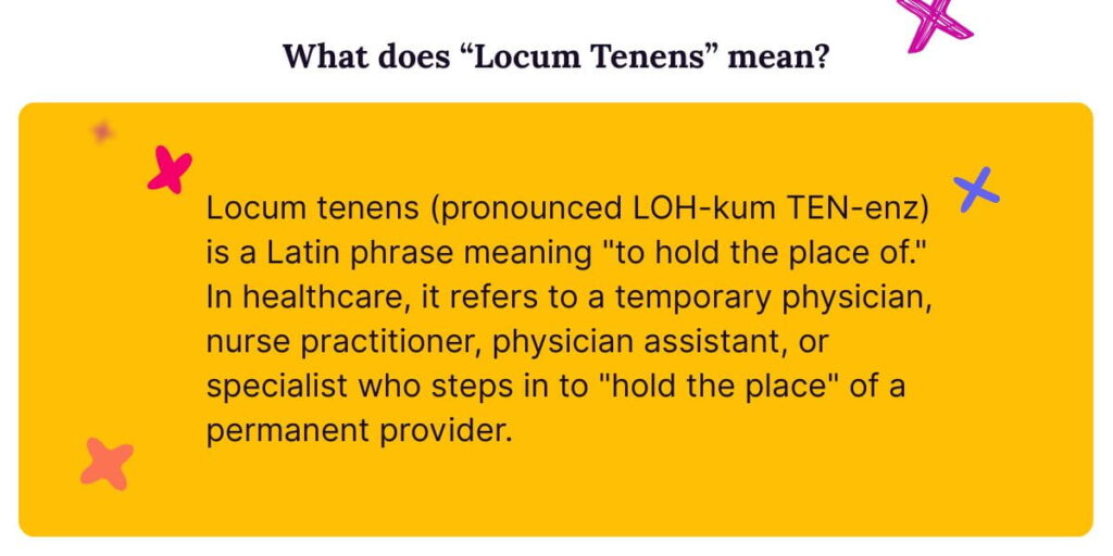Meaning of locum tenens from the article.